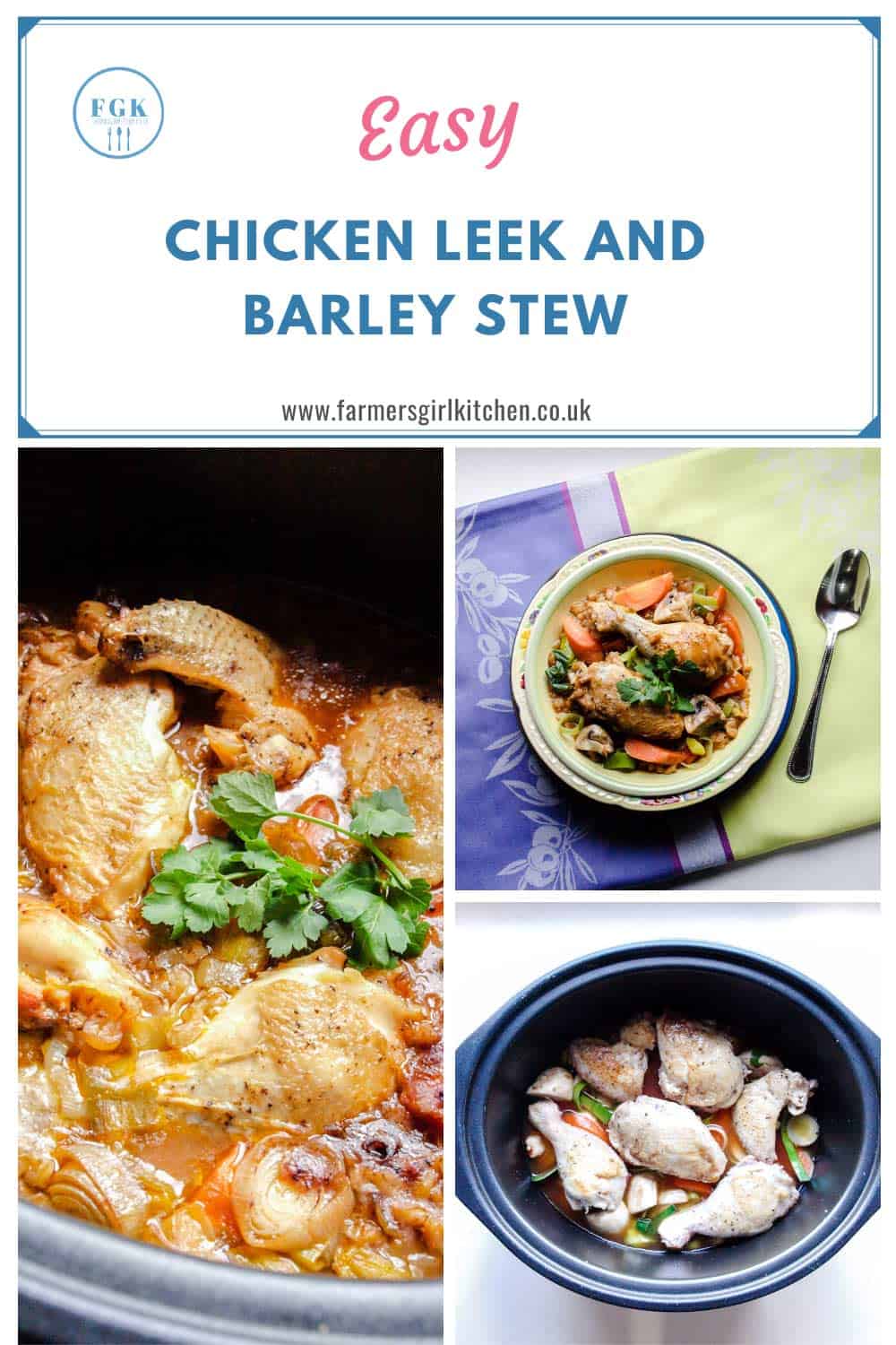 Easy Chicken Leek and Barley Stew Farmersgirl Kitchen