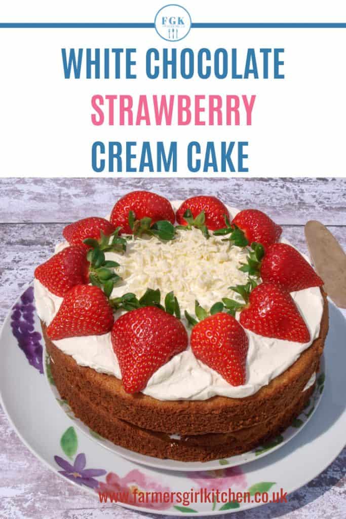 Cake with strawberries, cream and white chocolate