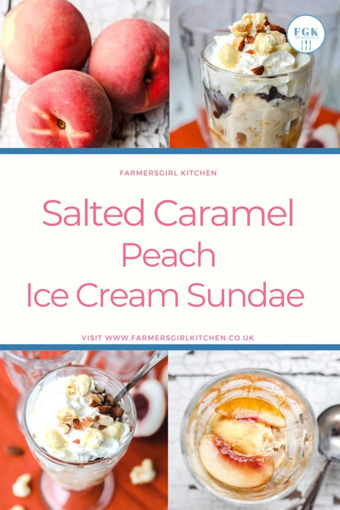 Salted Caramel Peach Ice Cream Sundae collage