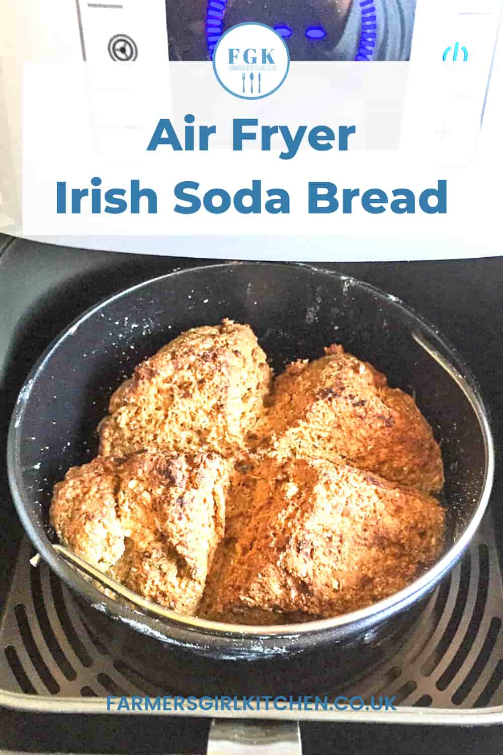 Air Fryer Irish Soda Bread Farmersgirl Kitchen