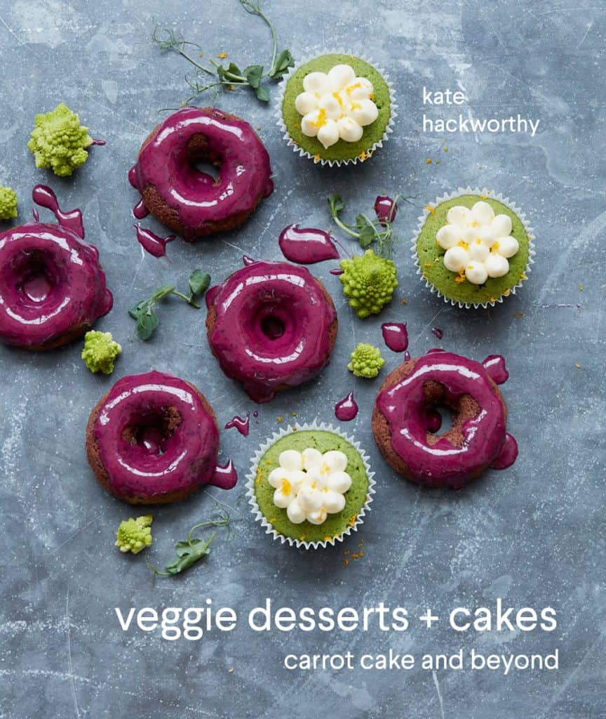 Veggie Desserts + Cakes by Kate Hackworthy