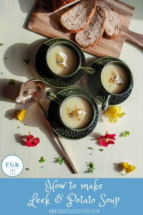 How to make Leek and Potato Soup - Farmersgirl Kitchen