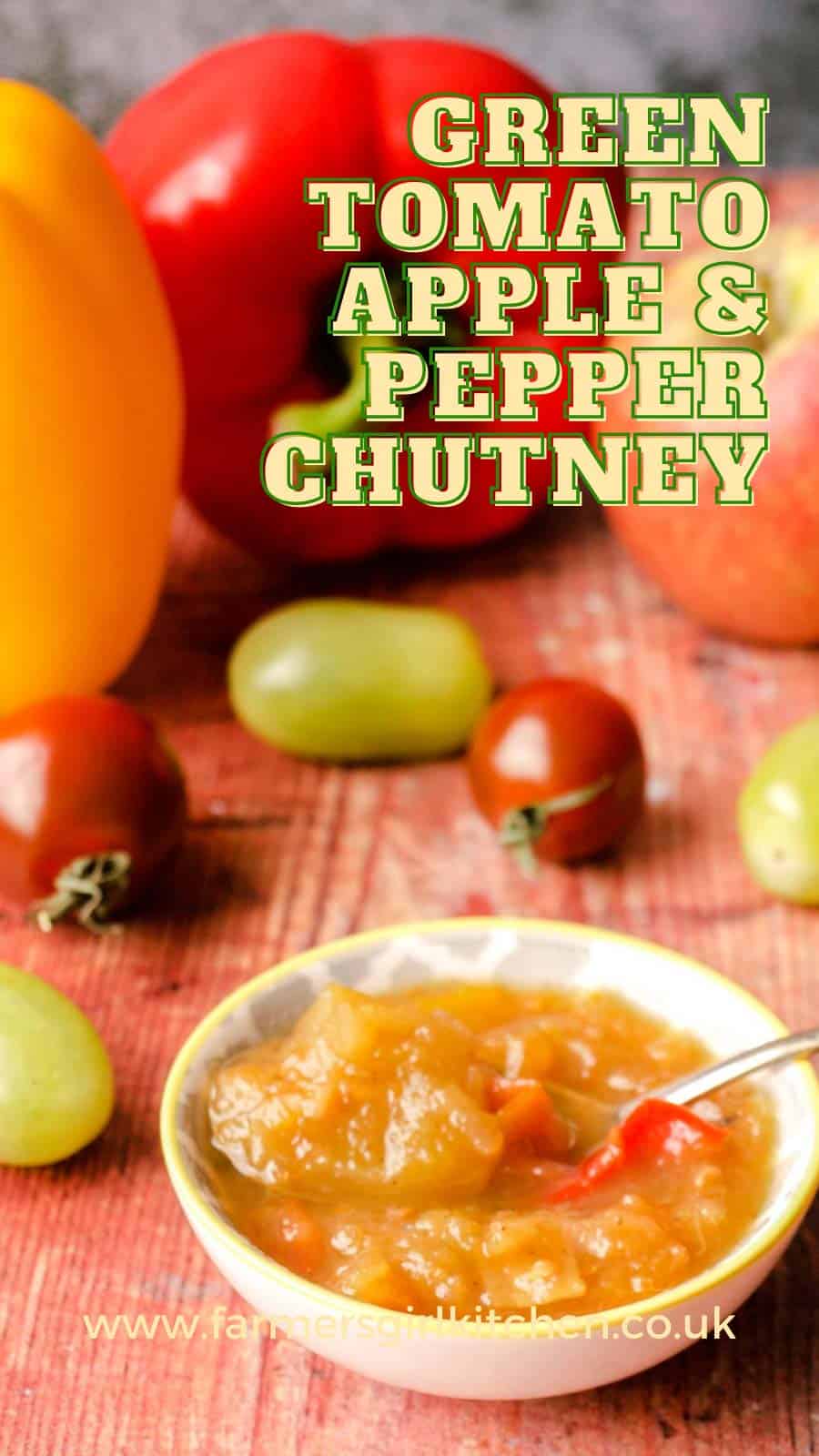 Green Tomato, Apple & Pepper Chutney Farmersgirl Kitchen