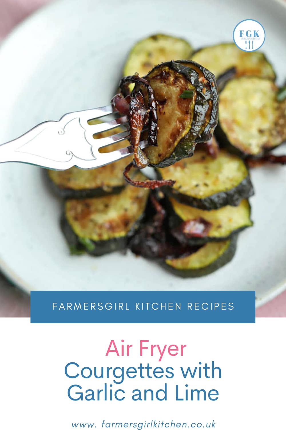 Air Fryer Courgettes with Garlic and Lime Farmersgirl Kitchen